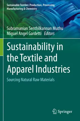 Sostenibilidad en la industria textil y de la confección: Abastecimiento de materias primas naturales - Sustainability in the Textile and Apparel Industries: Sourcing Natural Raw Materials