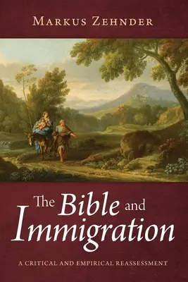 La Biblia y la inmigración - The Bible and Immigration