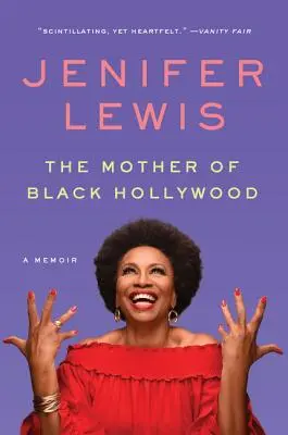 La madre del Hollywood negro: A Memoir - The Mother of Black Hollywood: A Memoir