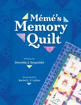 El edredón de recuerdos de Meme - Meme's Memory Quilt
