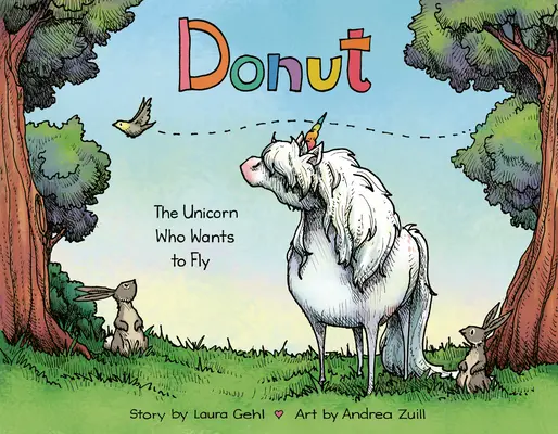 Donut El unicornio que quiere volar - Donut: The Unicorn Who Wants to Fly