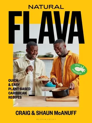 Natural Flava: Recetas caribeñas fáciles y rápidas a base de plantas - Natural Flava: Quick & Easy Plant-Based Caribbean Recipes