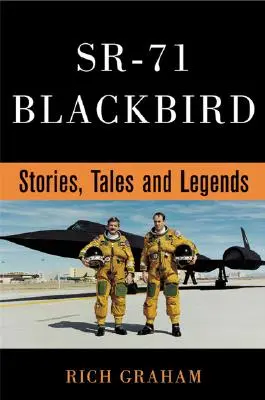 Sr-71 Blackbird: Historias, cuentos y leyendas - Sr-71 Blackbird: Stories, Tales, and Legends