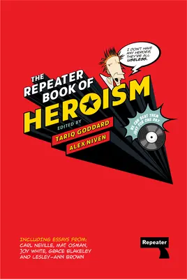 El Libro del Heroísmo del Repetidor - The Repeater Book of Heroism