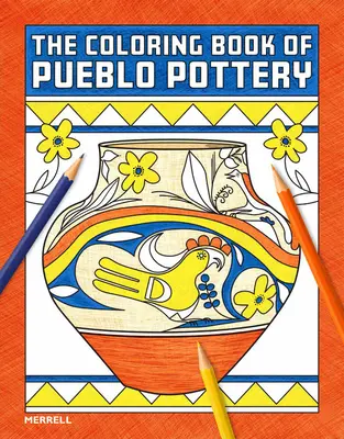 El libro para colorear de la cerámica Pueblo - The Coloring Book of Pueblo Pottery