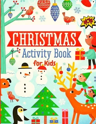 Libro de Actividades Navideñas para Niños: Laberintos, rompecabezas, calcos, páginas para colorear, cartas a Papá Noel y mucho más. - Christmas Activity Book for Kids: Mazes, Puzzles, Tracing, Coloring Pages, Letter to Santa and More!