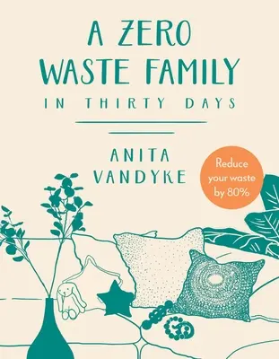 Una familia con cero residuos: En treinta días - A Zero Waste Family: In Thirty Days