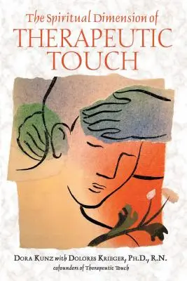 La dimensión espiritual del toque terapéutico - The Spiritual Dimension of Therapeutic Touch