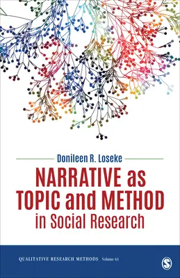 La narrativa como tema y método de investigación social - Narrative as Topic and Method in Social Research