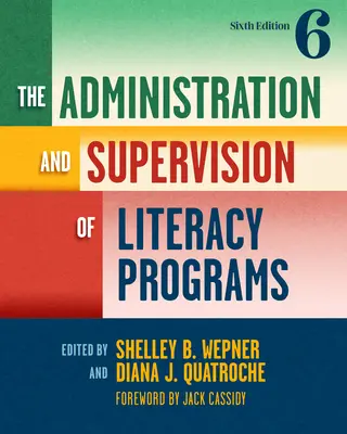 Administración y supervisión de programas de alfabetización - The Administration and Supervision of Literacy Programs