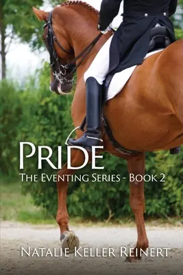 Pride (The Eventing Series: Libro 2) - Pride (The Eventing Series: Book Two)