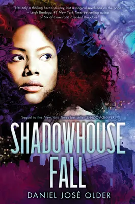 La caída de Shadowhouse (El cífer Shadowshaper, Libro 2): Volumen 2 - Shadowhouse Fall (the Shadowshaper Cypher, Book 2): Volume 2