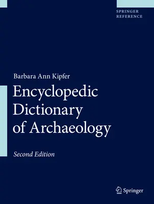 Diccionario enciclopédico de arqueología - Encyclopedic Dictionary of Archaeology