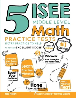 5 ISEE Middle Level Math Practice Tests: Prácticas adicionales para lograr una puntuación excelente - 5 ISEE Middle Level Math Practice Tests: Extra Practice to Help Achieve an Excellent Score