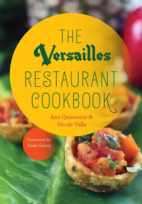 El libro de cocina del restaurante Versailles - The Versailles Restaurant Cookbook