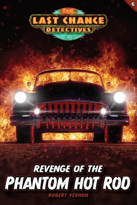 La venganza del bólido fantasma - Revenge of the Phantom Hot Rod