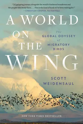 Un mundo en vilo: La odisea global de las aves migratorias - A World on the Wing: The Global Odyssey of Migratory Birds