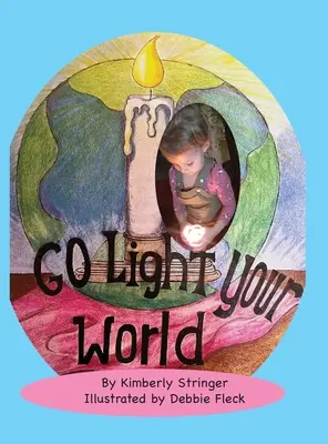 Ilumina tu mundo - Go Light Your World