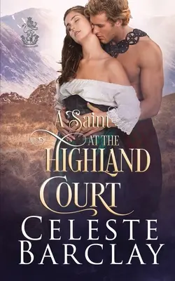 Un Santo en la Corte de Highland - A Saint at the Highland Court