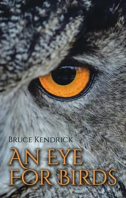 Un ojo para los pájaros - An Eye for Birds