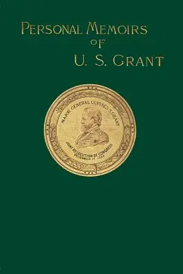 Memorias Personales de U. S. Grant - Personal Memoirs of U. S. Grant