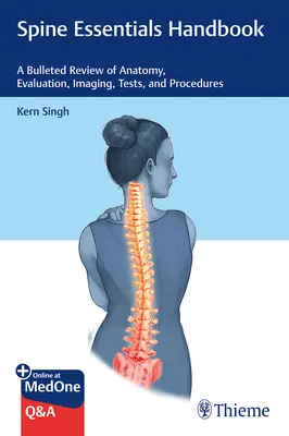 Spine Essentials Handbook: Una revisión con viñetas de anatomía, evaluación, diagnóstico por imagen, pruebas y procedimientos - Spine Essentials Handbook: A Bulleted Review of Anatomy, Evaluation, Imaging, Tests, and Procedures