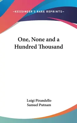 Uno, ninguno y cien mil - One, None and a Hundred Thousand