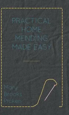 Remiendos caseros prácticos y fáciles - Practical Home Mending Made Easy