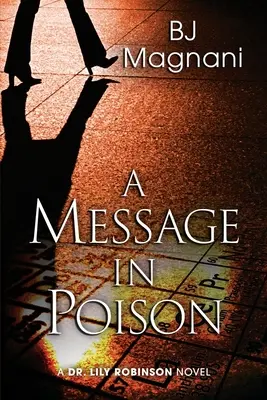 Un mensaje envenenado: Una novela de la Dra. Lily Robinson - A Message in Poison: A Dr. Lily Robinson Novel