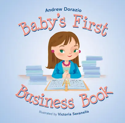 El primer libro de negocios del bebé - Baby's First Business Book