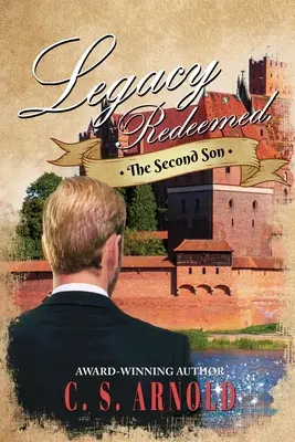 Legado Redimido,: El Segundo Hijo - Legacy Redeemed,: The Second Son