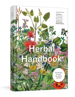 Manual de hierbas: 50 perfiles en palabras y arte de las colecciones de libros raros del Jardín Botánico de Nueva York - Herbal Handbook: 50 Profiles in Words and Art from the Rare Book Collections of the New York Botanical Garden