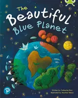 Club de bichos Lectura compartida: El bello planeta azul (Año 1) - Bug Club Shared Reading: The Beautiful Blue Planet (Year 1)