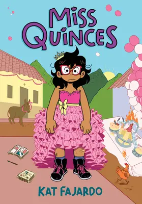 Miss Quinces: Una novela gráfica - Miss Quinces: A Graphic Novel