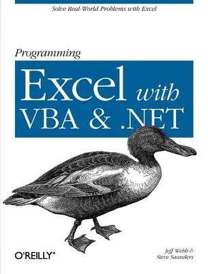 Programando Excel con VBA y .Net: Resuelva problemas del mundo real con Excel - Programming Excel with VBA and .Net: Solve Real-World Problems with Excel
