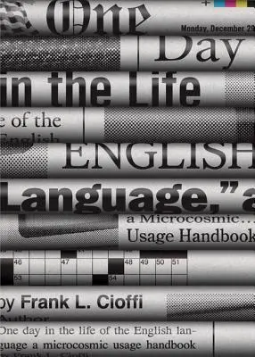 Un día en la vida de la lengua inglesa: Un manual de uso microcósmico - One Day in the Life of the English Language: A Microcosmic Usage Handbook