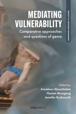 Vulnerabilidad mediadora: Enfoques comparativos y cuestiones de género - Mediating Vulnerability: Comparative Approaches and Questions of Genre