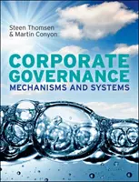 Gobierno corporativo: Mecanismos y sistemas - Corporate Governance: Mechanisms and Systems