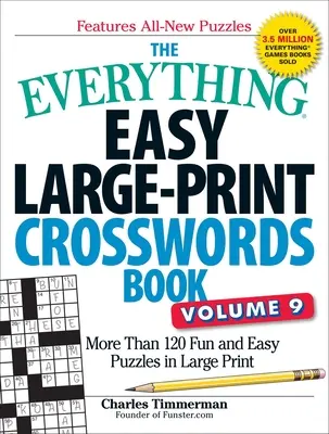 The Everything Easy Large-Print Crosswords Book, Volume 9: More than 120 Fun and Easy Puzzles in Large Print (Libro Todo Fácil de Crucigramas en Letra Grande, Volumen 9: Más de 120 Rompecabezas Divertidos y Fáciles en Letra Grande) - The Everything Easy Large-Print Crosswords Book, Volume 9: More Than 120 Fun and Easy Puzzles in Large Print