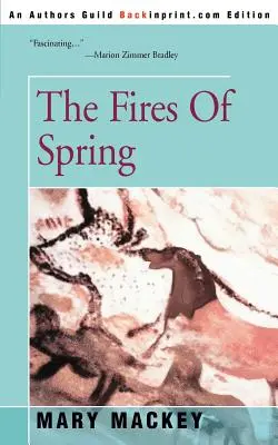 Los fuegos de la primavera - The Fires of Spring