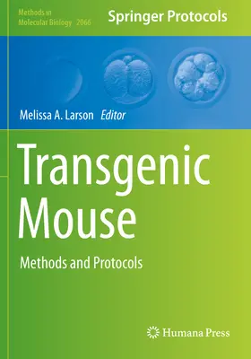 Ratones transgénicos: Métodos y protocolos - Transgenic Mouse: Methods and Protocols