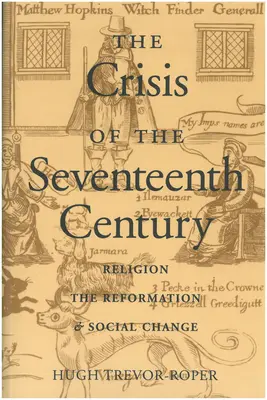 La crisis del siglo XVII: Religión, Reforma y Cambio Social - The Crisis of the Seventeenth Century: Religion, the Reformation, and Social Change