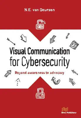 Comunicación visual para la ciberseguridad: De la concienciación a la promoción - Visual Communication for Cybersecurity: Beyond Awareness to Advocacy