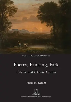 Poesía, Pintura, Parque: Goethe y Claude Lorrain - Poetry, Painting, Park: Goethe and Claude Lorrain