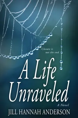 Una vida desenredada - A Life Unraveled