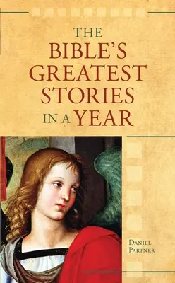 Las mejores historias de la Biblia en un año - The Bible's Greatest Stories In A Year