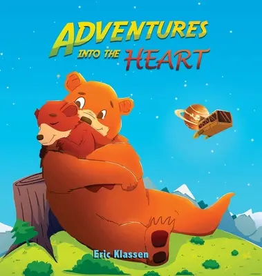 Aventuras en el corazón: Historias juguetonas sobre el amor familiar para niños de 3 a 5 años, perfectas para primeros lectores. - Adventures Into The Heart: Playful Stories About Family Love for Kids Ages 3-5 - Perfect for Early Readers