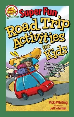 Actividades superdivertidas para niños durante el viaje por carretera: rompecabezas, laberintos, sopas de letras, códigos secretos, datos curiosos y mucho más para niños en movimiento. - Super Fun Road Trip Activities for Kids: Brain-Teasing Puzzles, Mazes, Word Searches, Secret Codes, Fun Facts, and More for Kids on the Go!