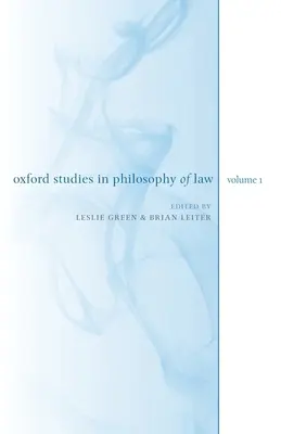 Oxford Studies in Philosophy of Law: Volumen 1 - Oxford Studies in Philosophy of Law: Volume 1