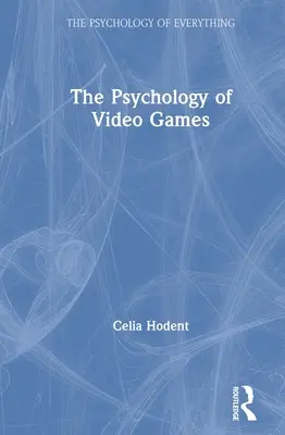 La psicología de los videojuegos - The Psychology of Video Games